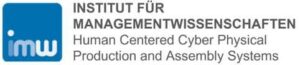 Institut für Managementwissenschaft - Forschungsbereich Human Centered Cyber Physical Production and Assembly Systems an der TU Wien