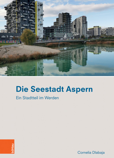Buch "Die Seestadt Aspern" von Cornelia Dlabaja